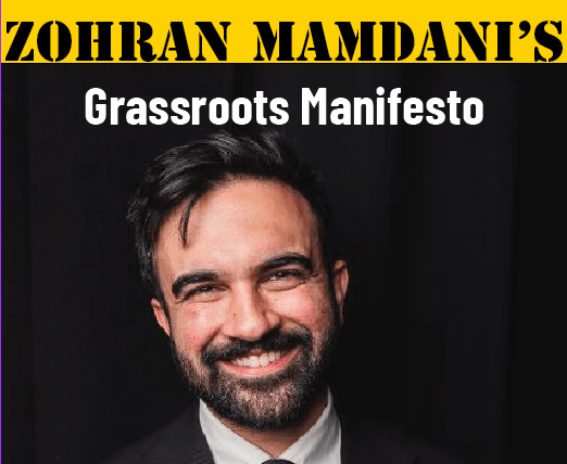 Zohran Mamdani: His Grassroots Manifesto